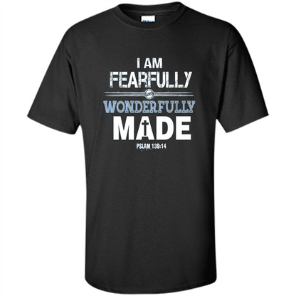 Christian T-shirt I Am Fearfully And Wonderfully Made Black