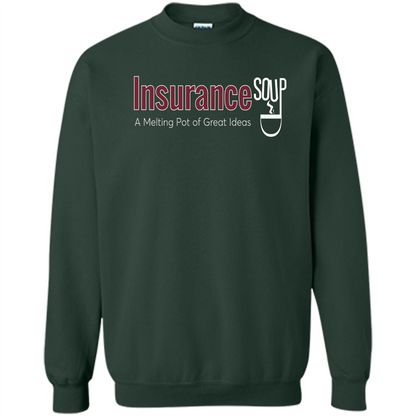 Insurance Soup A Melting Pot Of Great Ideas T-shirt Forest Green