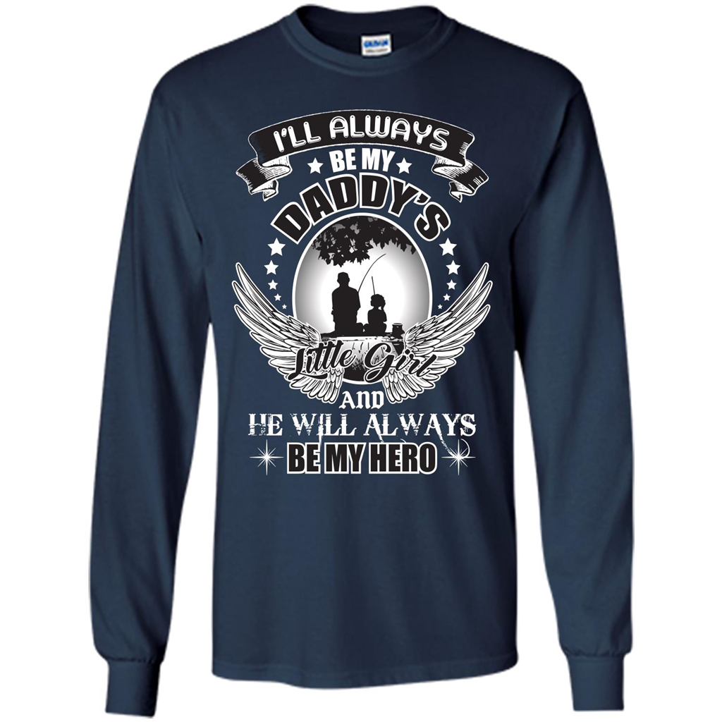 Family T-shirt I’ll Always Be My Daddy’s Little Girl
