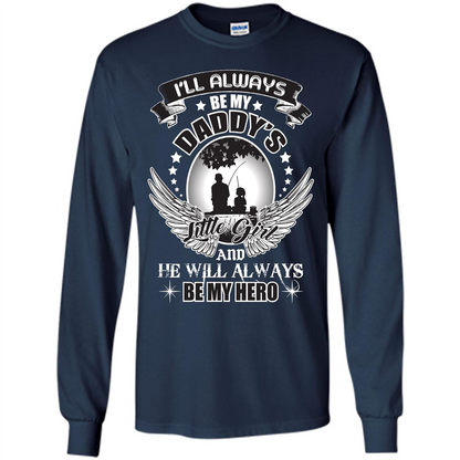 Family T-shirt I’ll Always Be My Daddy’s Little Girl
