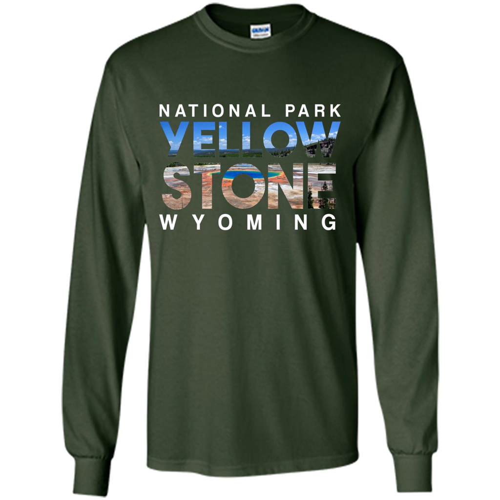 National Park Yellowstone Yellow Stone Photo Wyoming T-shirt Forest Green