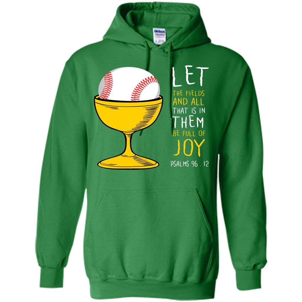 Softball Lover. Let The Fields And All That Is In Them Be Full Of Joy Irish Green