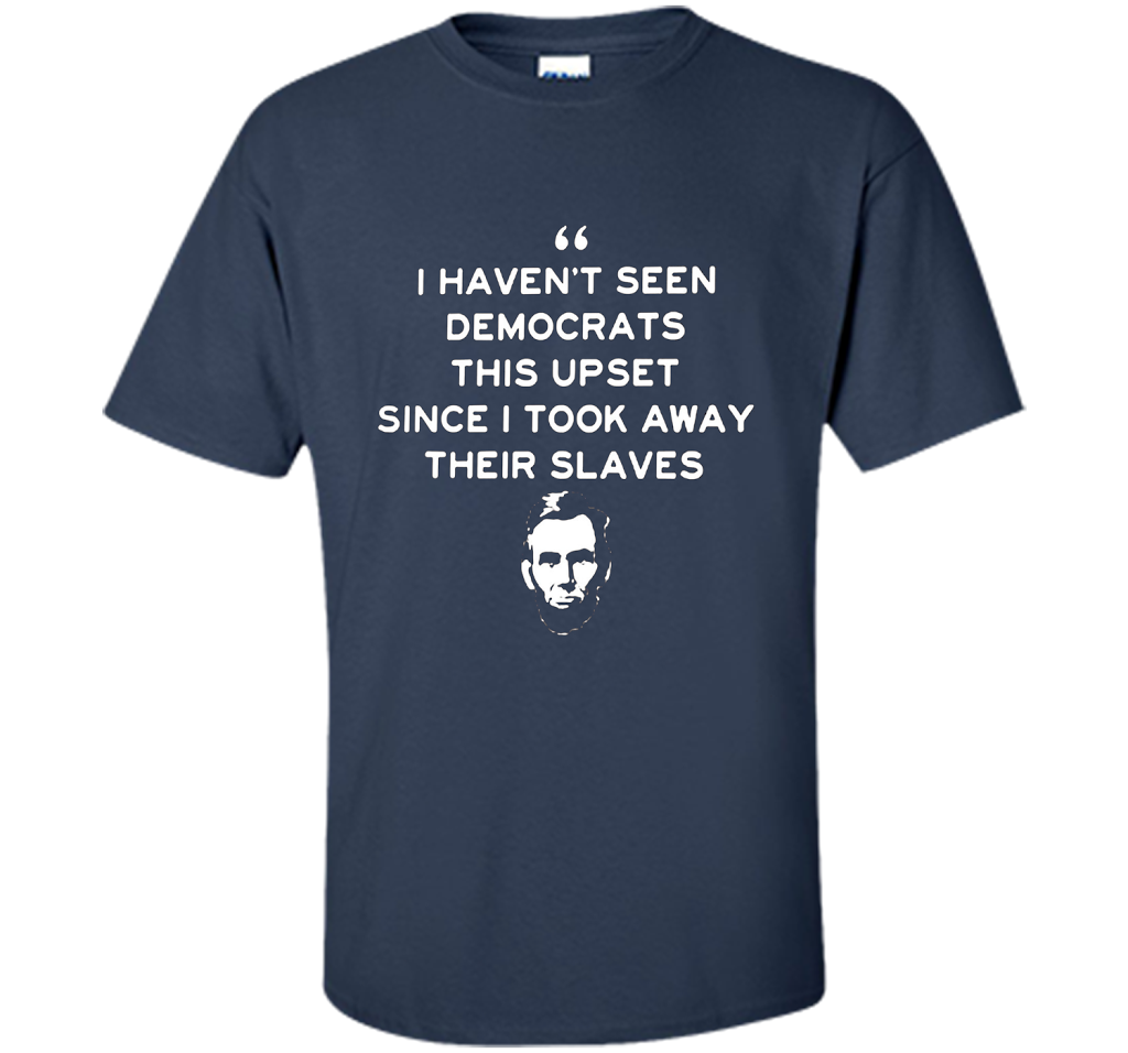 Political T-shirt I Haven't Seen Democrats T-shirt Navy