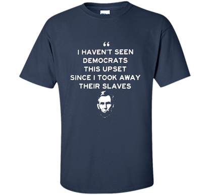 Political T-shirt I Haven't Seen Democrats T-shirt Navy