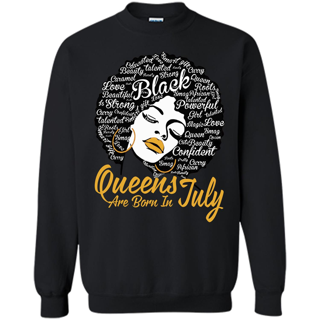 Queen Are Born In July T-shirt