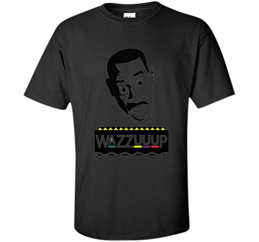 Wazzuuup T-Shirt Funny 90s TV Shows Comedy shirt Black