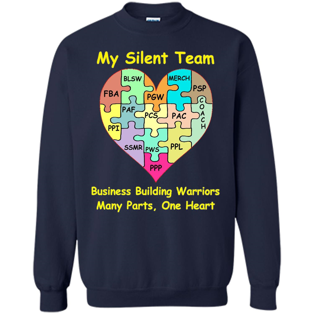 Business Building Warriors T-shirt My Silent Team Many Parts, One Heart Navy