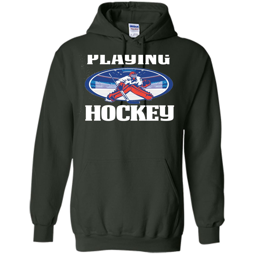 Funny Hockey T-shirt Playing Hockey Forest Green