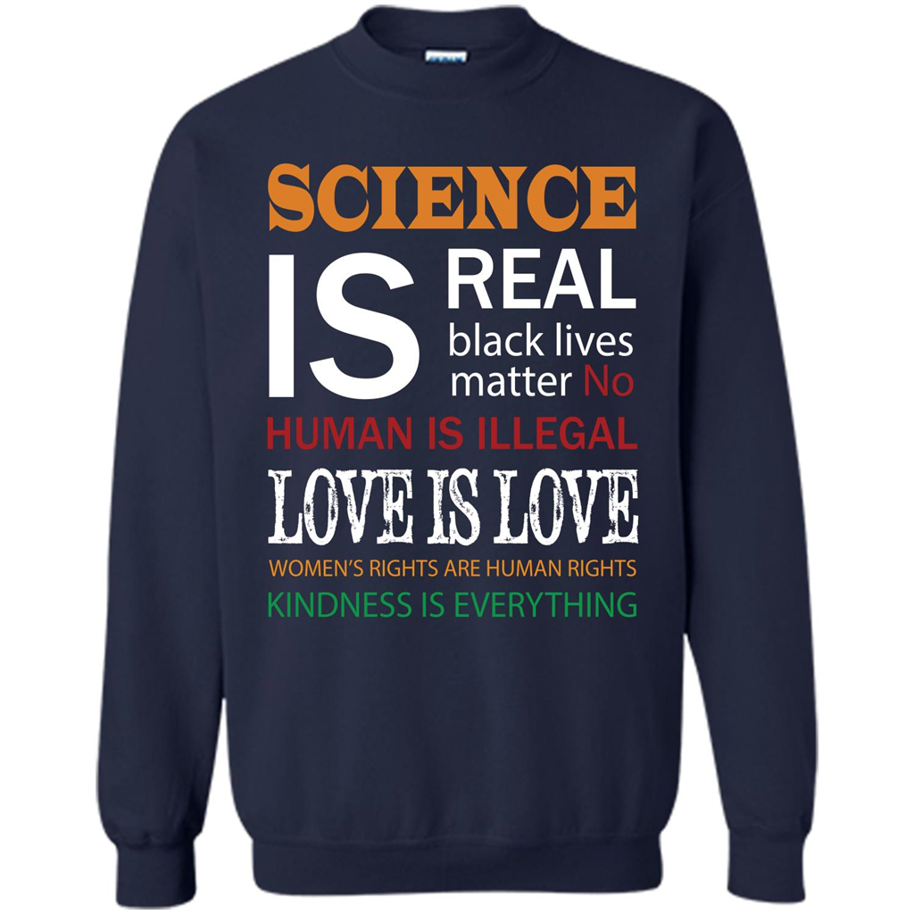Science Is Real Black Lives Matter No Human Is Illegal Love Is Love T-shirt Navy