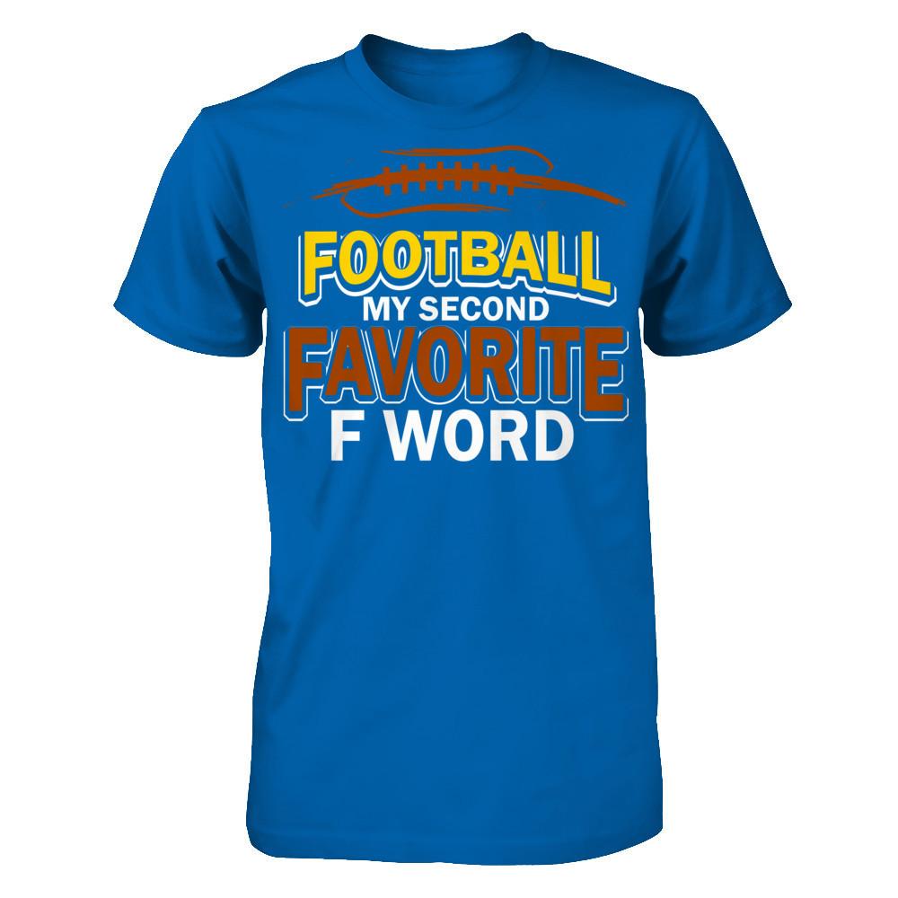 Football - My Second Favorite F Word T-shirt Gildan - Short Sleeve Tee Royal