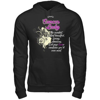 Cancer Lady - The Sweetest, Most Beautiful, Loving, Amazing T-shirt Gildan - Pullover Hoodie Black