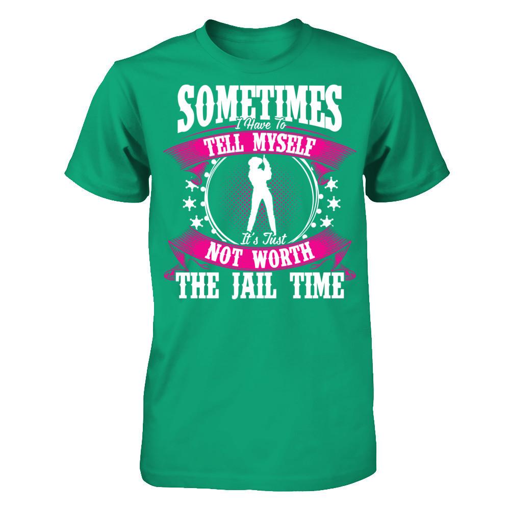 Sometimes I Have To Tell Myself It's Just Not Worth The Fail Time Gildan - Short Sleeve Tee Kelly Green