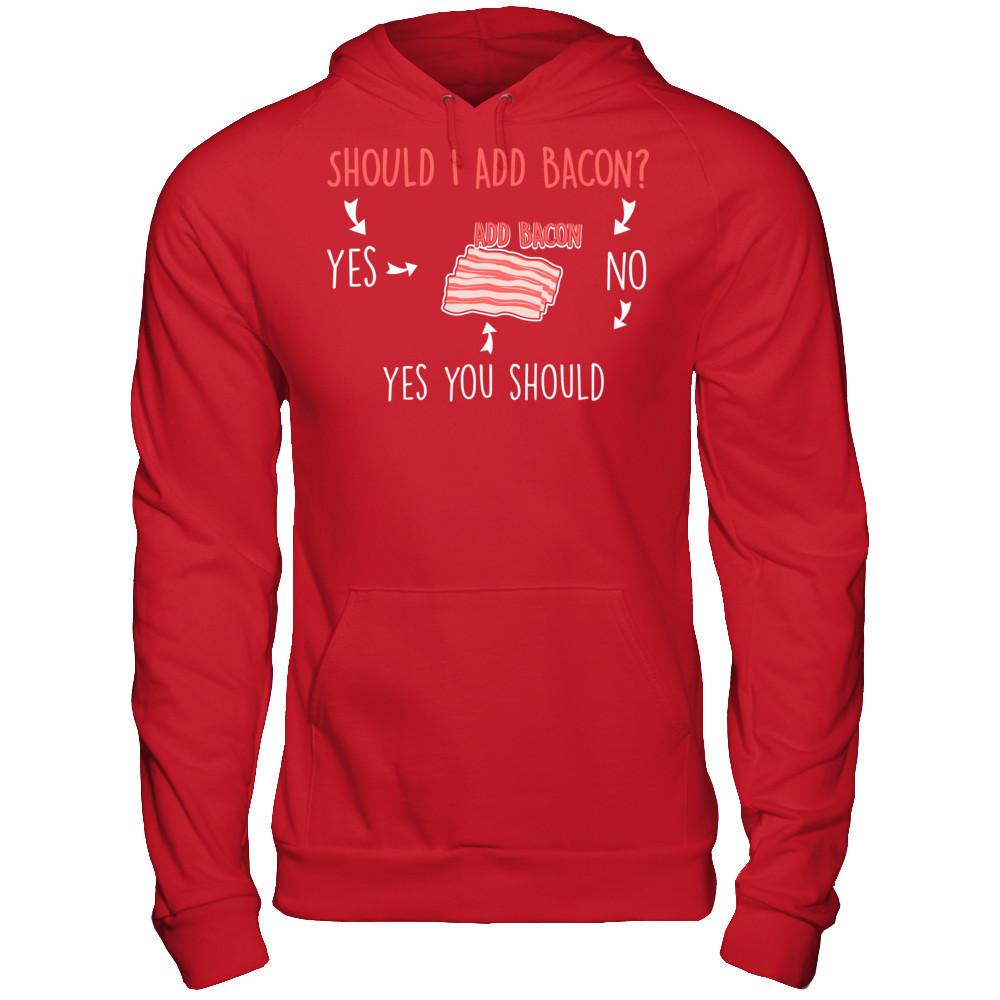 Should I Add Bacon T-shirt Gildan - Pullover Hoodie Red