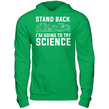 Stand Back, I'm Going To Try Science Gildan - Pullover Hoodie Irish Green