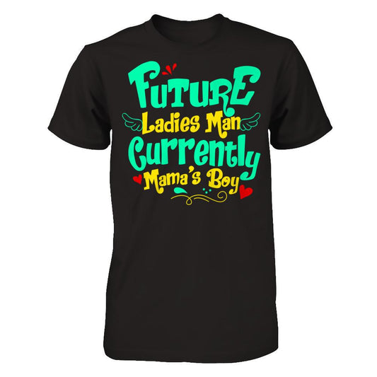 Future Ladies Man Currently Mama's Boy T-shirt Gildan - Short Sleeve Tee Black