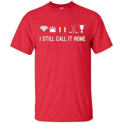 Canada T-shirt I Still Call It Home T-shirt Red