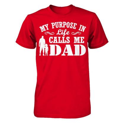 My Purpose In Life Calls Me Dad T-shirt Next Level - Unisex Fitted Tee Red