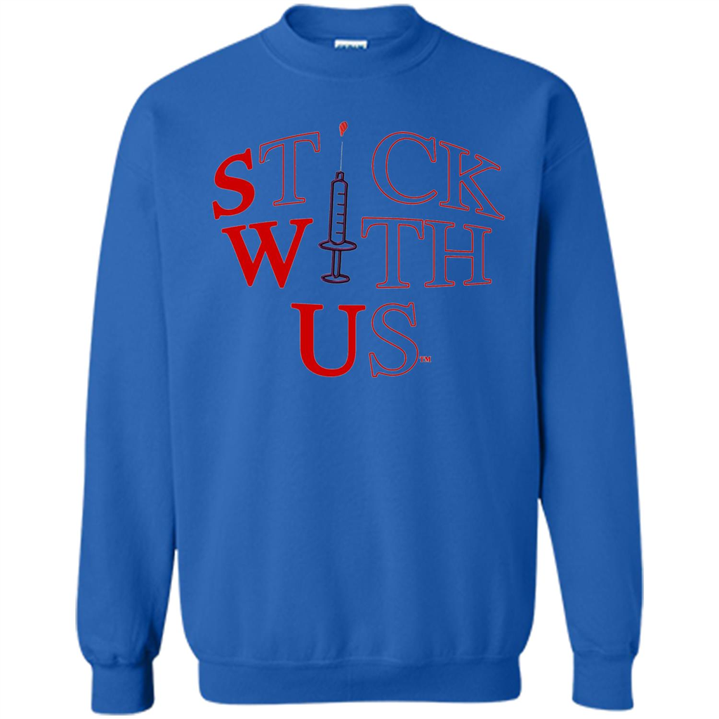 Nurses T-shirt Stick With Us Royal
