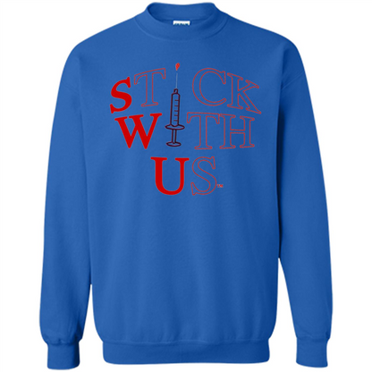 Nurses T-shirt Stick With Us Royal