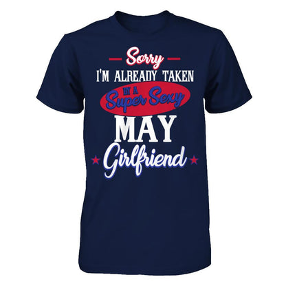 Sorry I'm Already Taken By A Super Sexy May Girlfriend Gildan - Short Sleeve Tee Navy