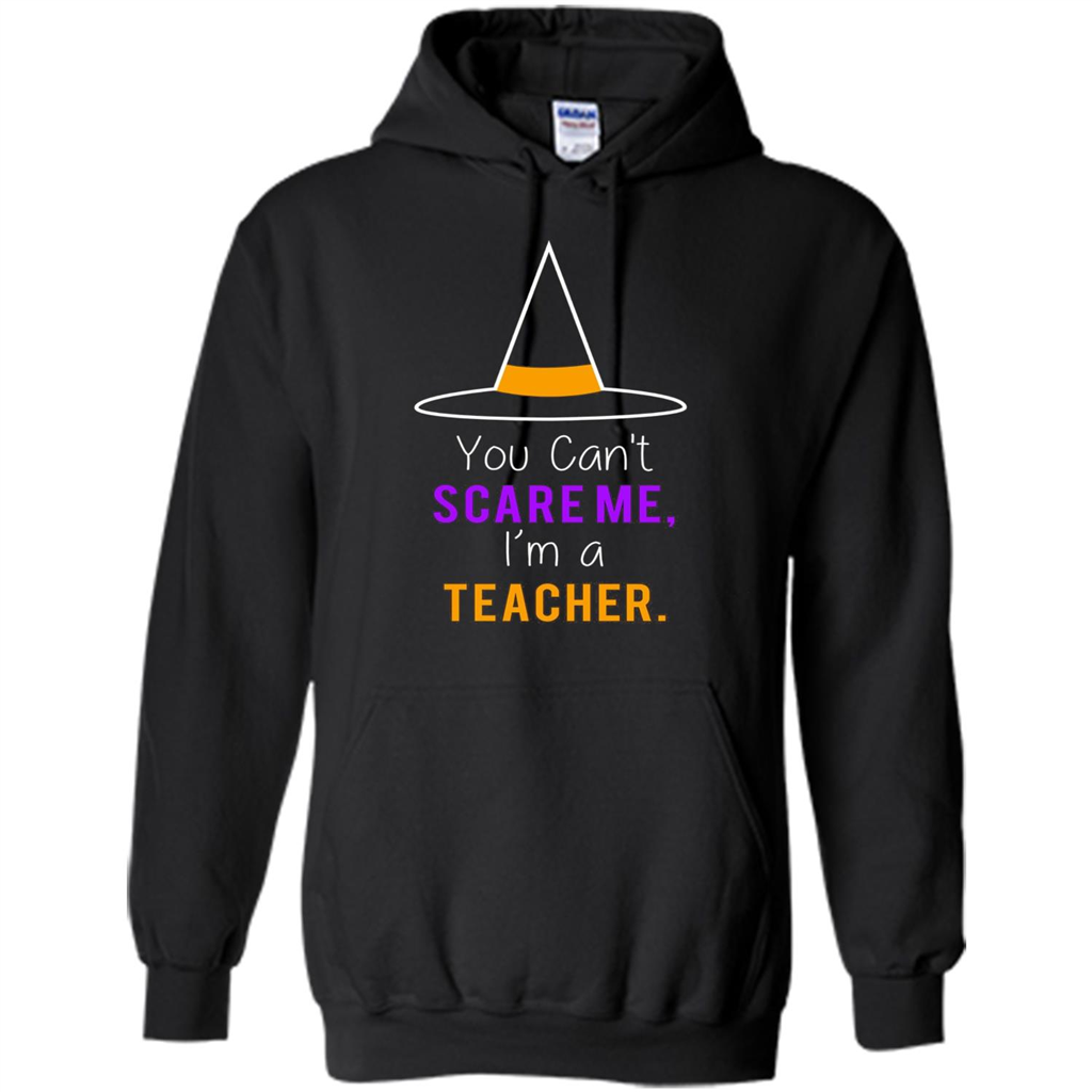 You Can't Scare Me I'm A Teacher T-shirt Funny Halloween T-Shirt Black