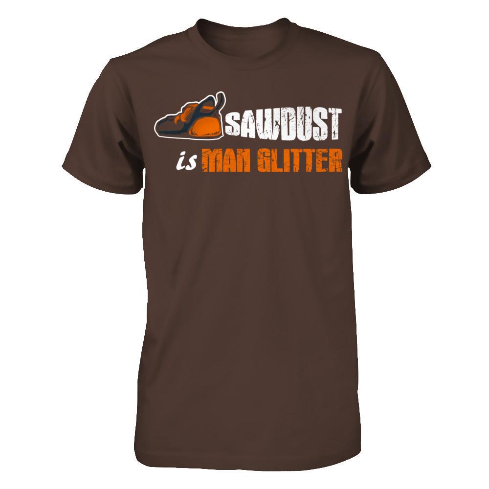 Father's Day T-shirt Sawdust is Man Glitter Gildan - Short Sleeve Tee Dark Chocolate