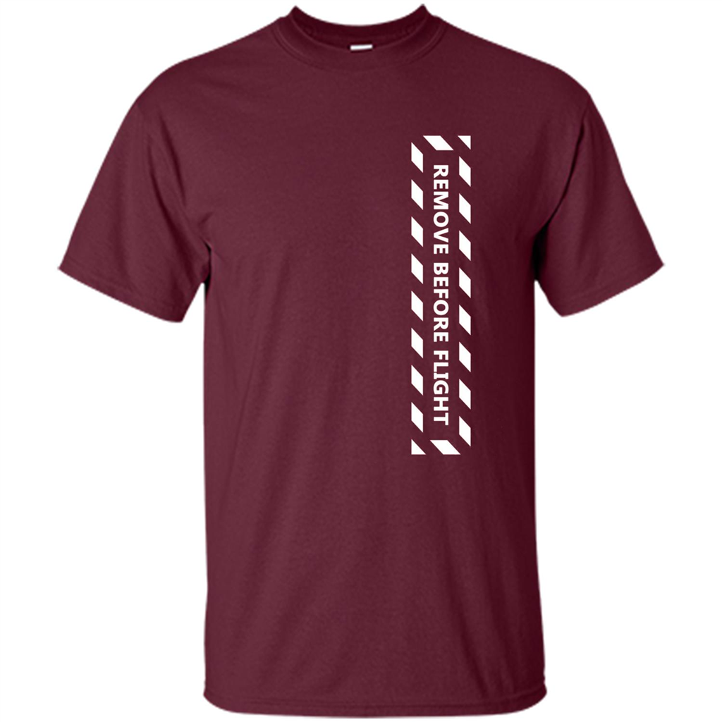 Remove Before Flight Aviation Pilot T-shirt Maroon