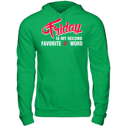 Friday Is My Second Favorite F Word T-shirt Gildan - Pullover Hoodie Irish Green