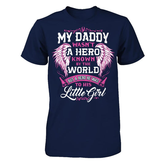 My Daddy - A Hero He Was, To His Little Girl Gildan - Short Sleeve Tee Navy