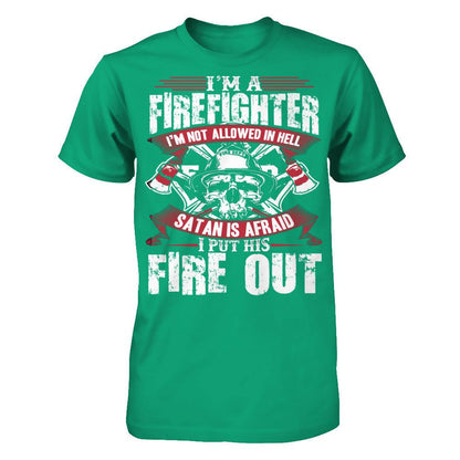I'm A Firefighter. I Am Not Allowed In Hell T-shirt Gildan - Short Sleeve Tee Kelly Green