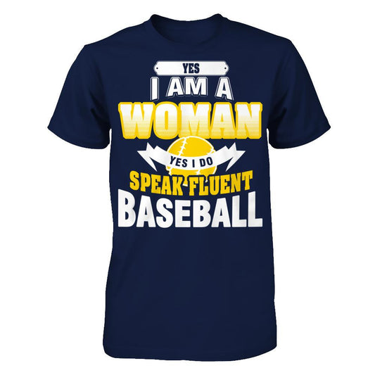 Yes I Am A Woman Yes I Do Speak Fluent Baseball Gildan - Short Sleeve Tee Navy