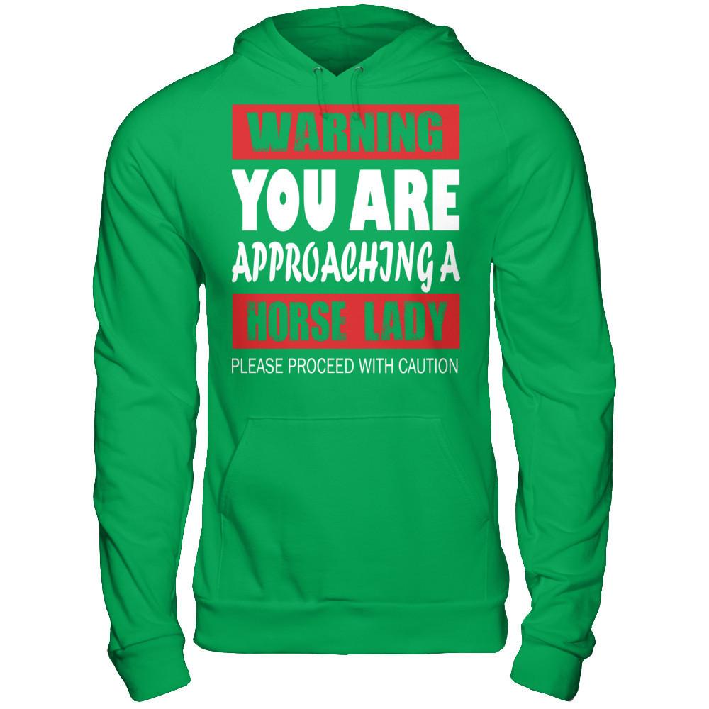 Warning, You Are Approaching A Horse Lady, Please Proceed With Caution Gildan - Pullover Hoodie Irish Green