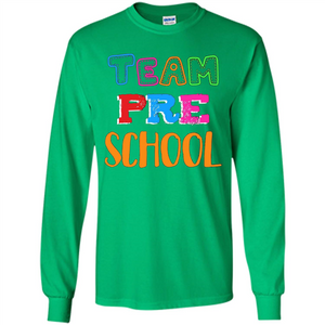 Team Preschool T-shirt Funny For Teachers T-shirt