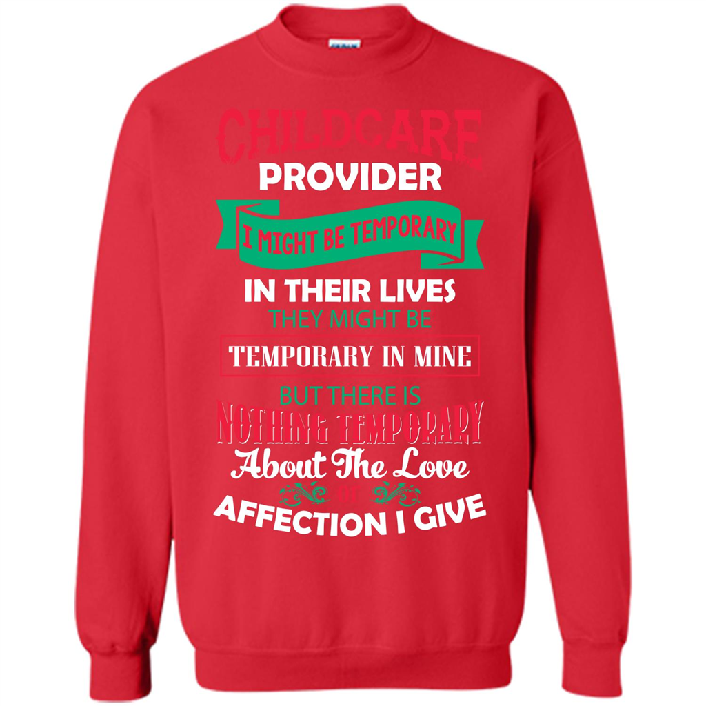 Childcare Provider T-shirt I Might Be Temporary In Their Lives Red