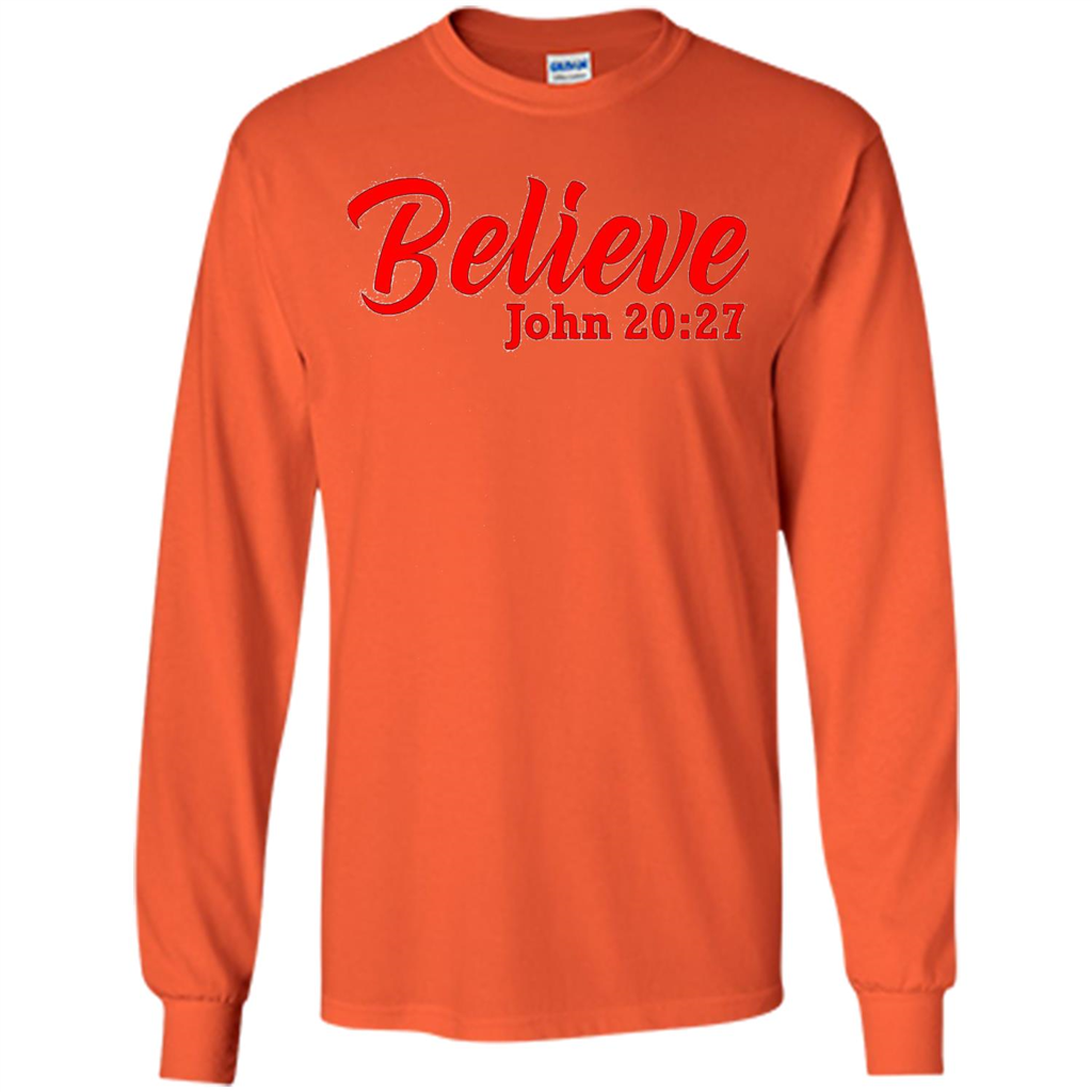 Bible Church Ministry Believe John 20:27 T-shirt Orange