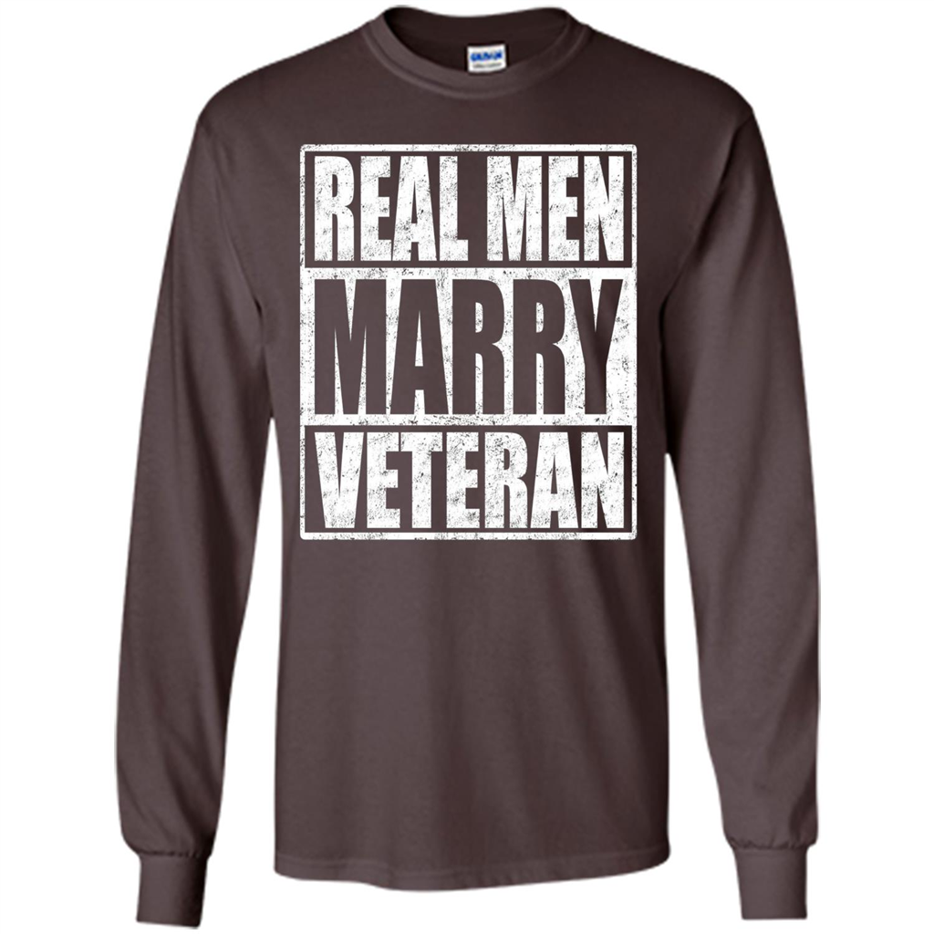 Real Men Marry Veteran T-shirt Veteran's Husband Dark Chocolate