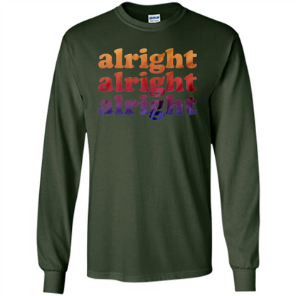 Alright Alright Alright T-Shirt Forest Green