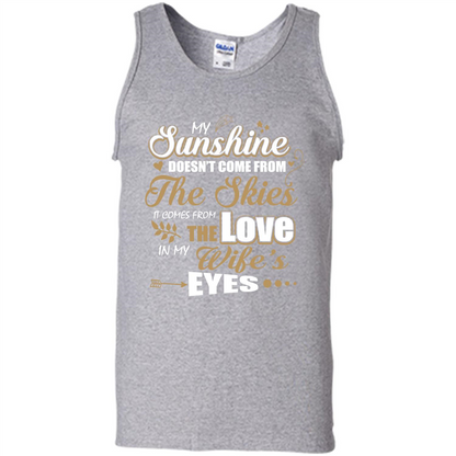 Husband T-shirt My Sunshine Comes From The Love In My Wife's Eyes Sport Grey