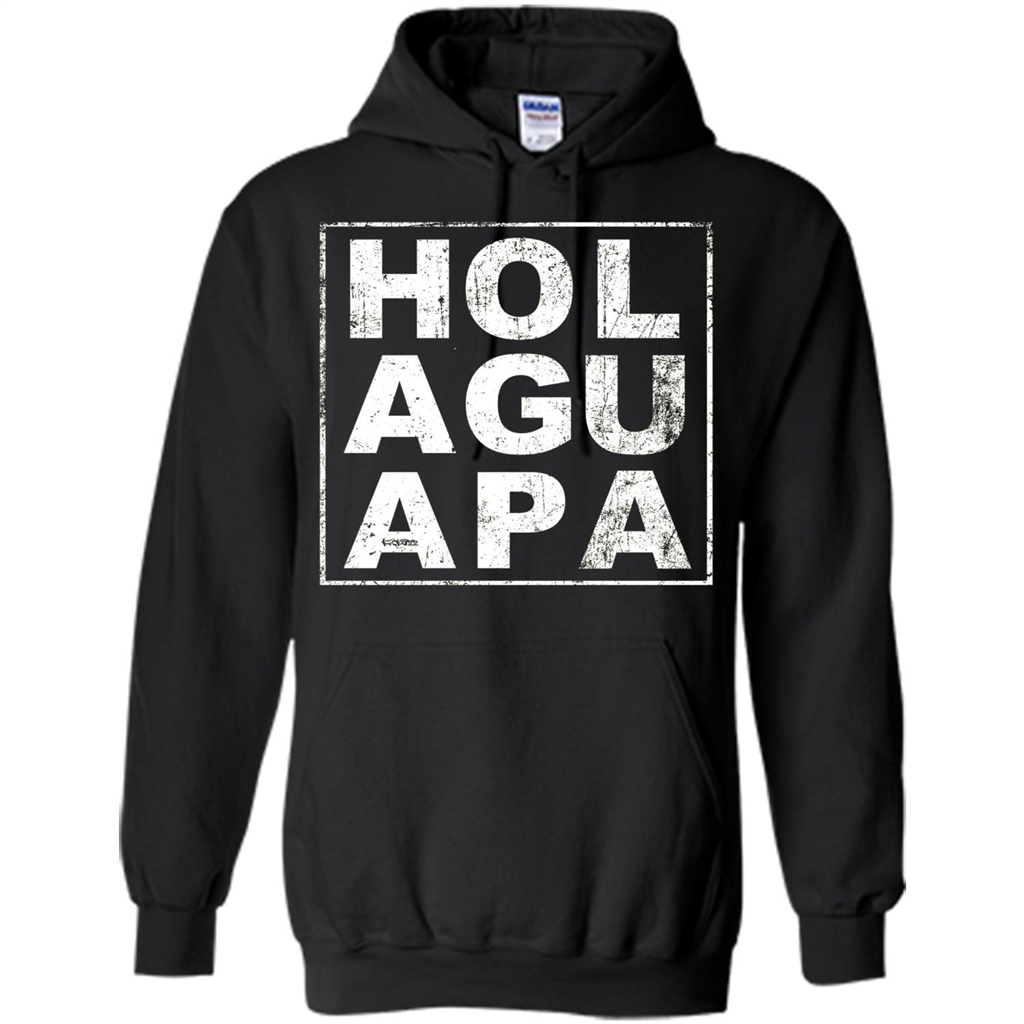 Hola Guapa HOL AGU APA T-shirt Funny Spanish T-shirt Black