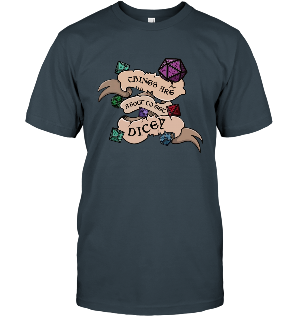 Things Are About To Get Dicey Shirt T-Shirt T-Shirt Charcoal