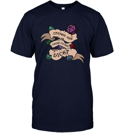 Things Are About To Get Dicey Shirt T-Shirt T-Shirt Navy