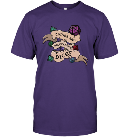Things Are About To Get Dicey Shirt T-Shirt T-Shirt Purple