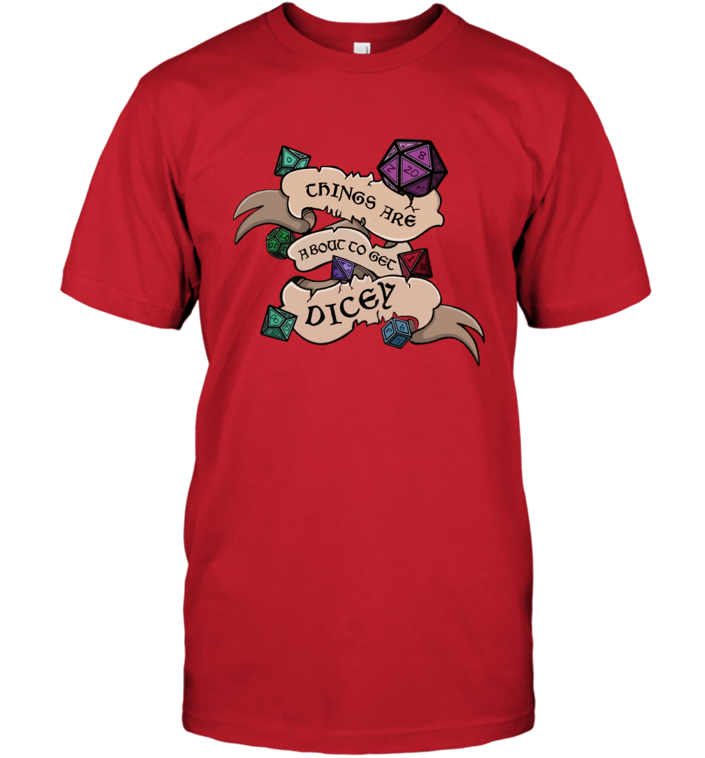 Things Are About To Get Dicey Shirt T-Shirt T-Shirt Red