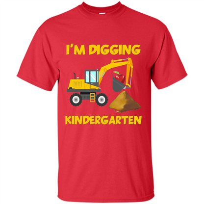 I'm Digging Kindergarten T-shirt Red