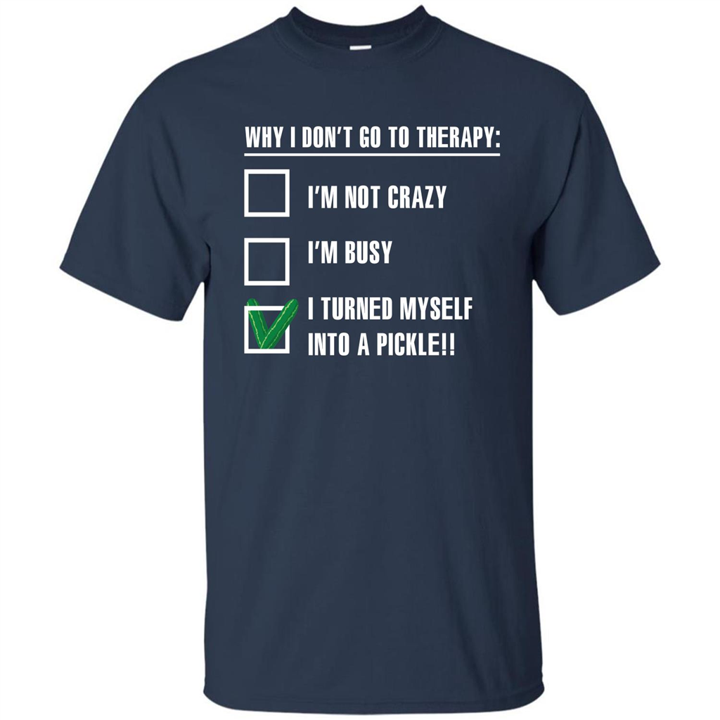 Pickle T-shirt I Turned Myself Into A Pickle T-shirt Navy