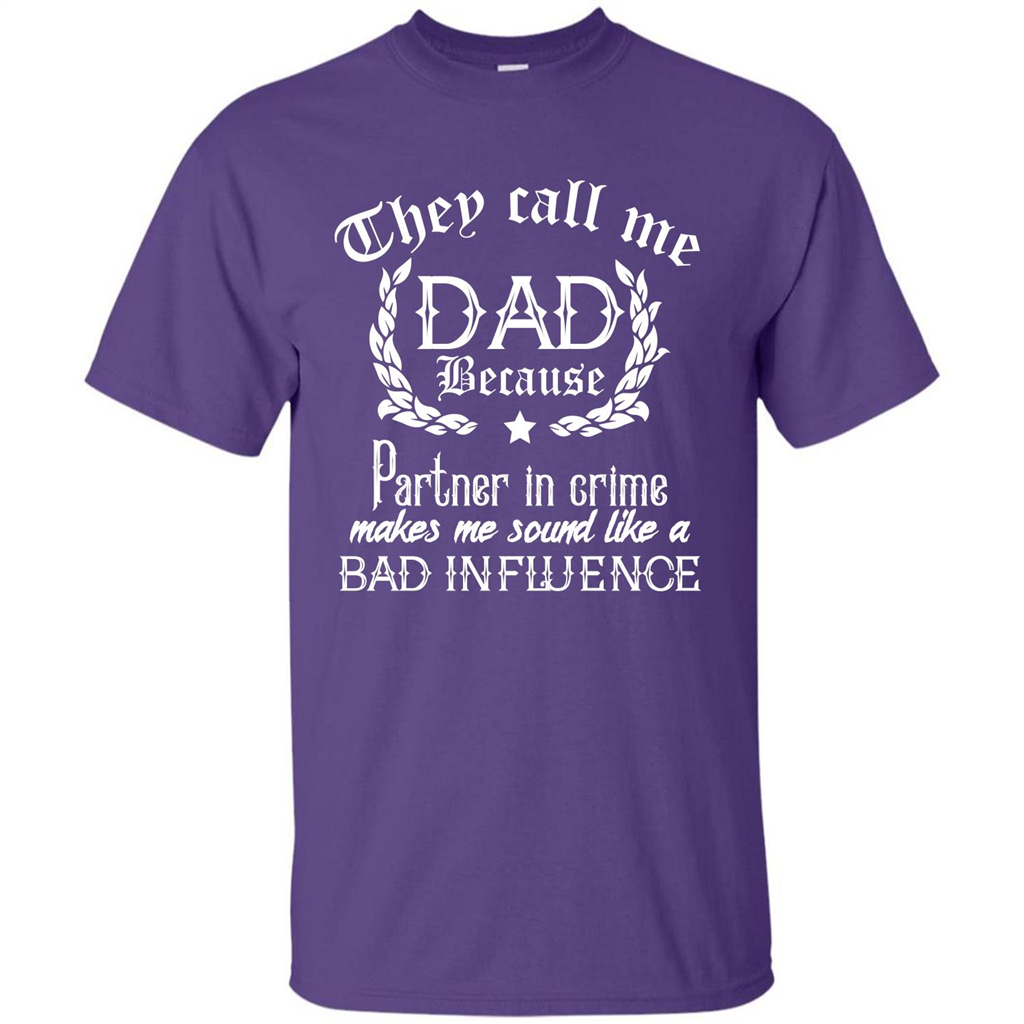 Daddy T-shirt They Call Me Dad Because Partner In Crime T-shirt Purple
