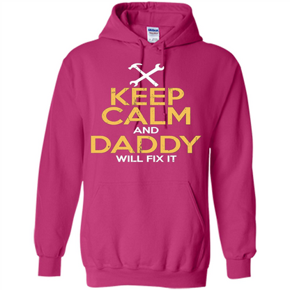 Fathers Day T-Shirt Keep Calm and Daddy Will Fix It Heliconia