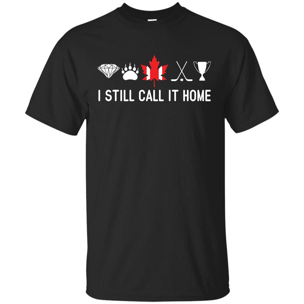 Canada T-shirt I Still Call It Home T-shirt Black