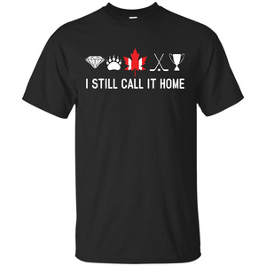 Canada T-shirt I Still Call It Home T-shirt