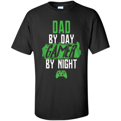 Fathers Day T-shirt Dad By Day Gamer By Night Video Game Black